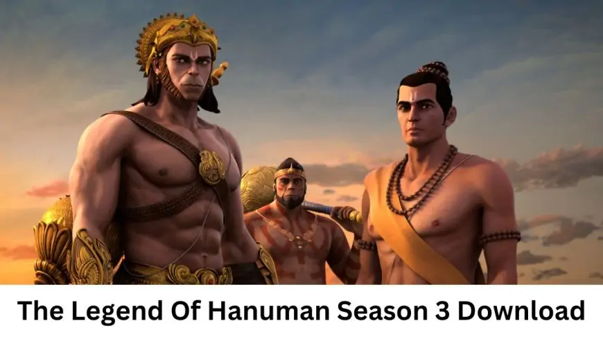 The Legend Of Hanuman Season 3 Web Series Download Filmyzilla, The Legend Of Hanuman Season 3 Web Series Download Trends on Google