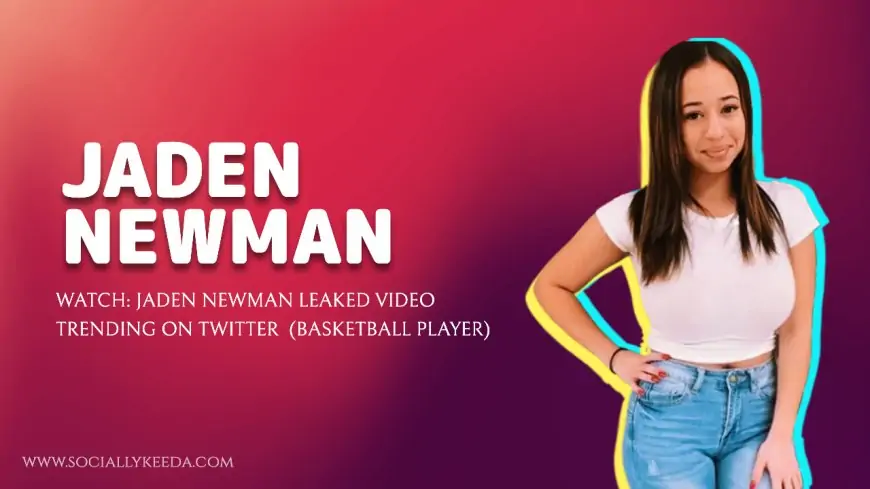 WATCH: Jaden Newman Leaked Video Trending ON Twitter  (Basketball Player)