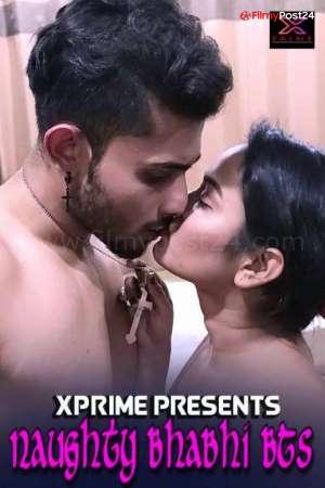 [18+] Naughty Bhabhi BTS (2021) Hindi XP Short Film 480p | 720p | 1080p WEB-DL