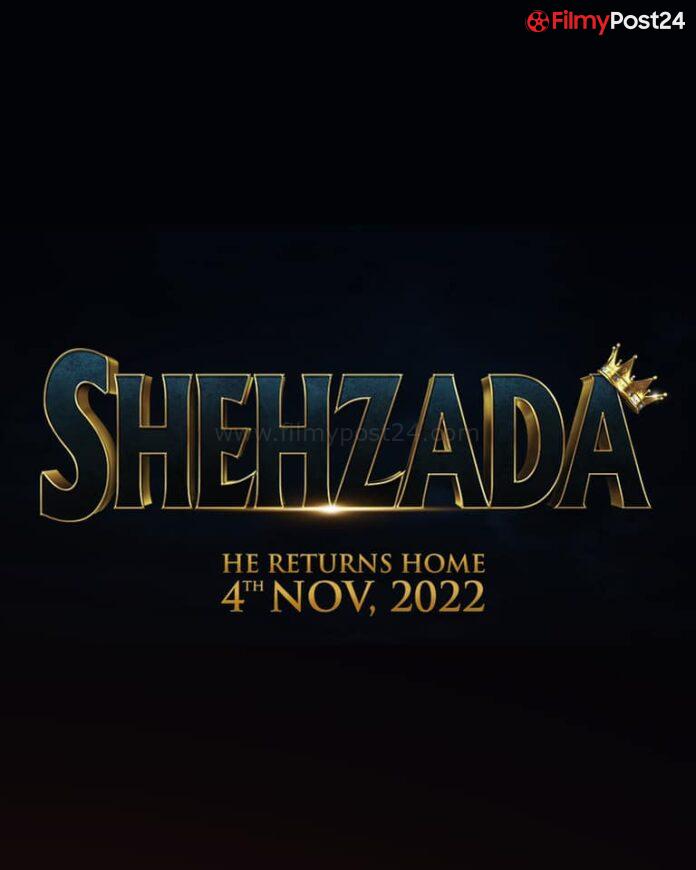Shehzada Movie 2022 Cast Roles Trailer Story Release Date Poster Filmypost 24 9219